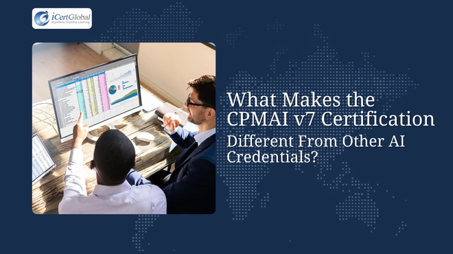 What Makes the CPMAI v7 Certification Different From Other AI Credentials?